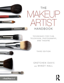 The Makeup Artist Handbook: Techniques for Film, Television, Photography, and Theatre, 3rd Edition ebook