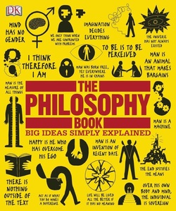 The Philosophy Book: Big Ideas Simply Explained ebook