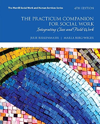 The Practicum Companion for Social Work: Integrating Class and Field Work (4th Edition) ebook