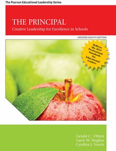 The Principal Creative Leadership for Excellence in Schools 8th Edition by Gerald C. Ubben ebook