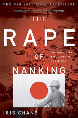 The Rape Of Nanking: The Forgotten Holocaust Of World War II ebook