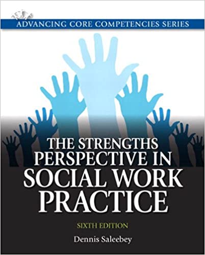 The Strengths Perspective in Social Work Practice (6th Edition) (Advancing Core Competencies) ebook