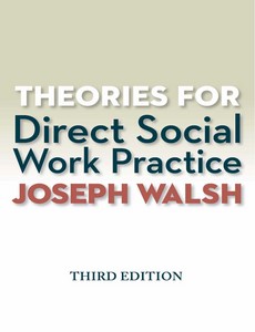 Theories for Direct Social Work Practice 3rd Edition by Joseph Walsh ebook