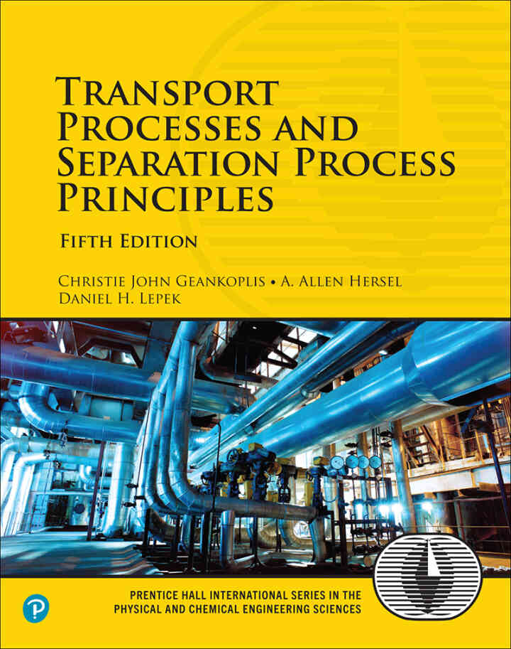Transport Processes and Separation Process Principles, 5th Edition ebook