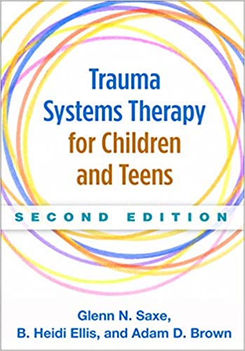 Trauma Systems Therapy for Children and Teens, Second Edition ebook