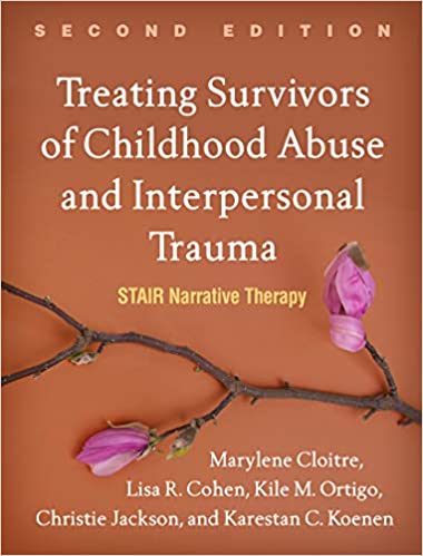 Treating Survivors of Childhood Abuse and Interpersonal Trauma, Second Edition: STAIR Narrative Therapy ebook