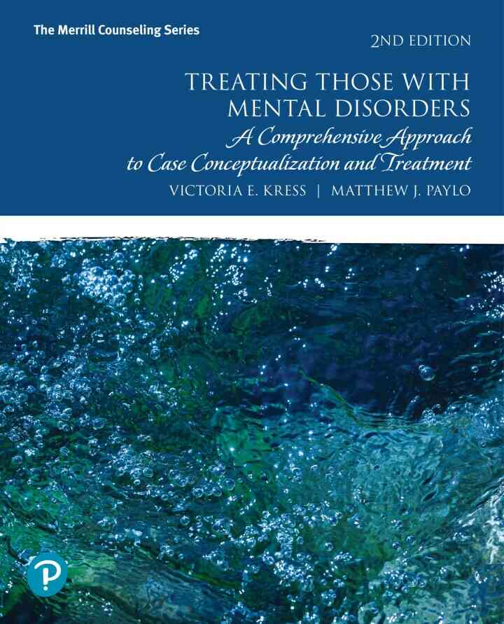 Treating Those with Mental Disorders: A Comprehensive Approach to Case Conceptualization and Treatment, 2nd Edition ebook
