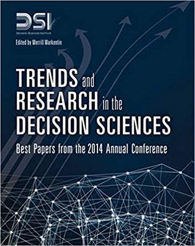 Trends and Research in the Decision Sciences: Best Papers from the 2014 Annual Conference ebook
