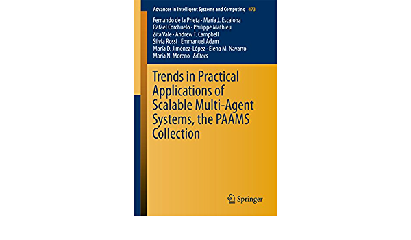 Trends in Practical Applications of Agents and Multiagent Systems: 9th International Conference on Practical Applications of Agents and Multiagent Systems ebook