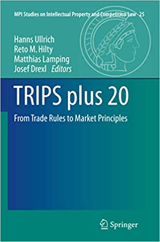 TRIPS plus 20: From Trade Rules to Market Principles ebook