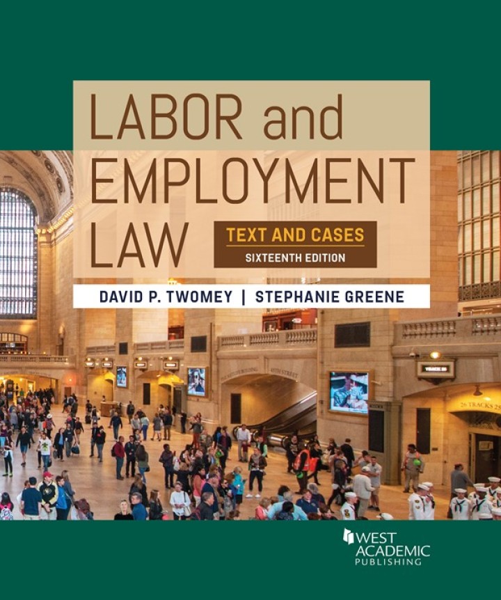 Twomey and Greene's Labor and Employment Law: Text and Cases, 16th Edition ebook
