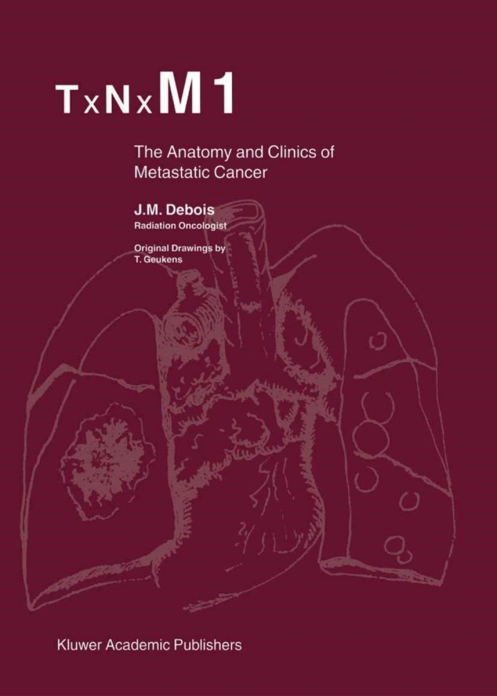 TxNxM1: The Anatomy and Clinics of Metastatic Cancer ebook