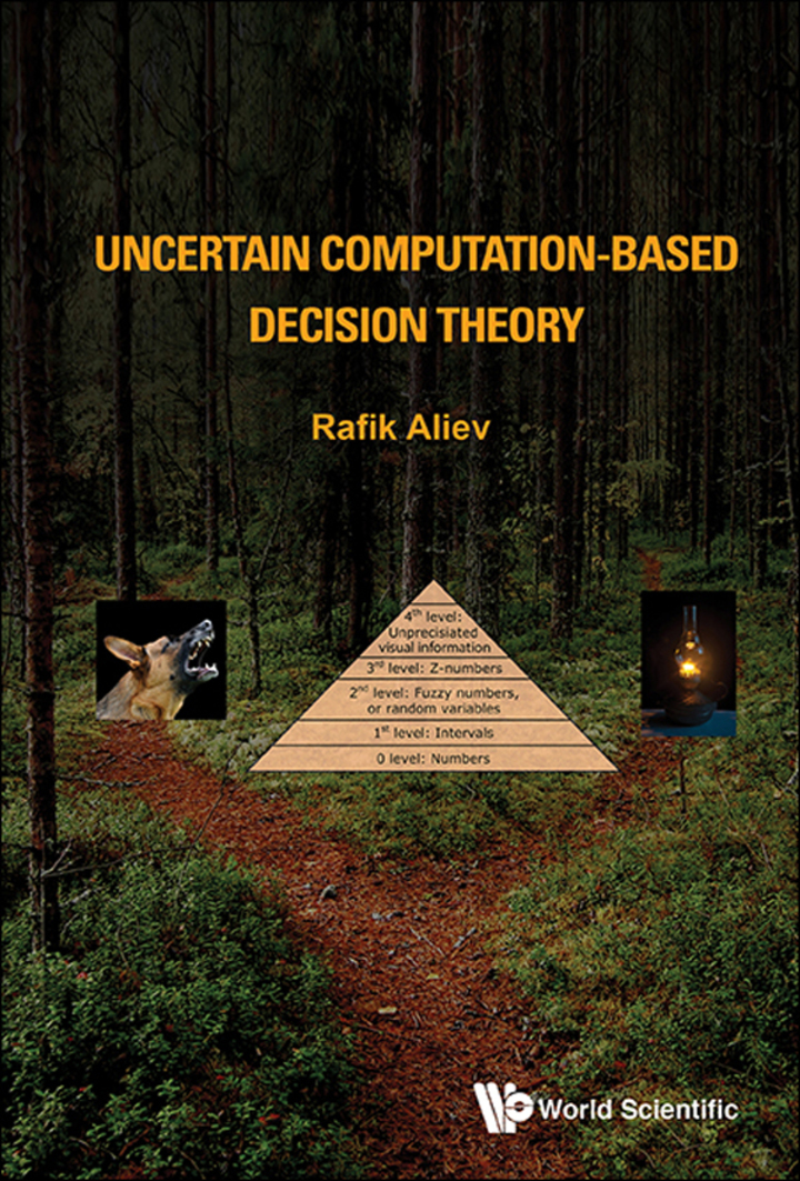 UNCERTAIN COMPUTATION-BASED DECISION THEORY ebook