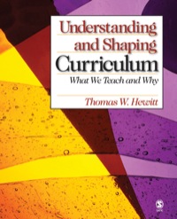Understanding and Shaping Curriculum: What We Teach and Why ebook