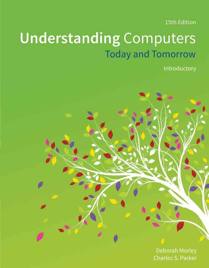 Understanding Computers: Today and Tomorrow, Introductory 15th Edition ebook