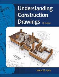 Understanding Construction Drawings 7th Edition by Mark W. Huth ebook