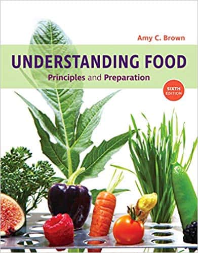Understanding Food: Principles and Preparation (6th Edition) ebook