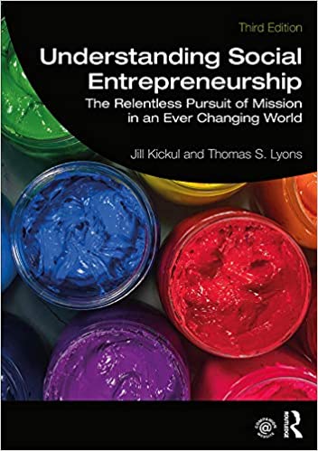 Understanding Social Entrepreneurship: The Relentless Pursuit of Mission in an Ever Changing World ebook