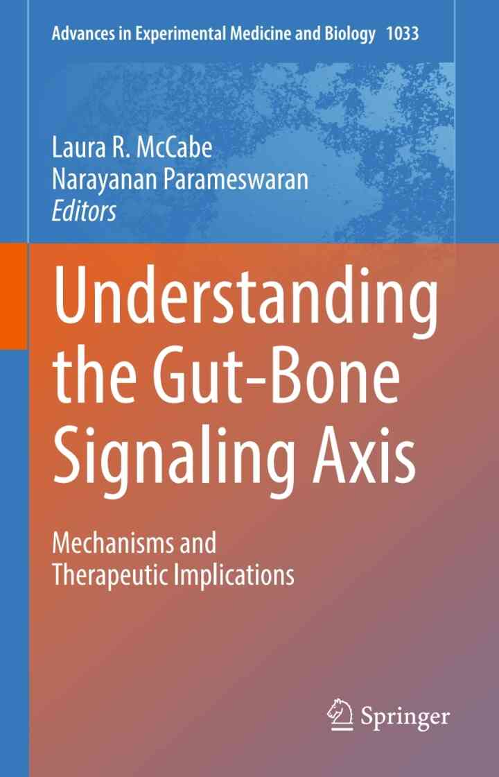 Understanding the Gut-Bone Signaling Axis: Mechanisms and Therapeutic Implications ebook