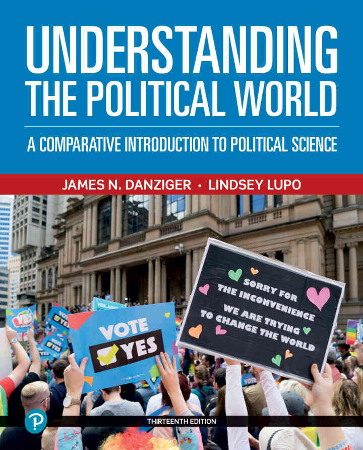 Understanding the Political World: A Comparative Introduction to Political Science, 13th Edition ebook