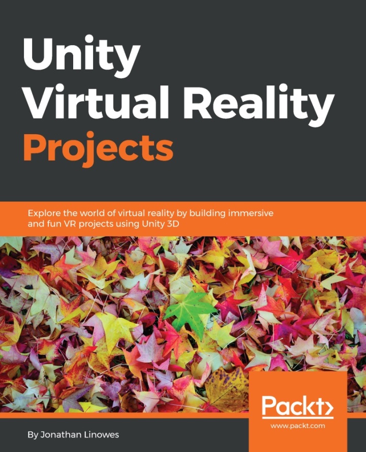 Unity Virtual Reality Projects ebook