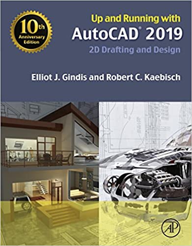 Up and Running with AutoCAD 2019: 2D Drafting and Design ebook