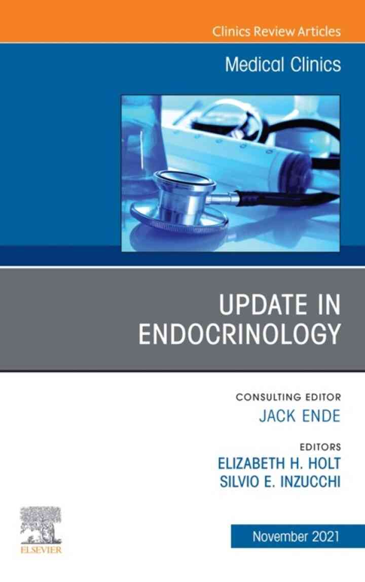 Update in Endocrinology, An Issue of Medical Clinics of North America ebook