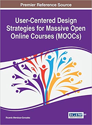 User-Centered Design Strategies for Massive Open Online Courses (MOOCs) ebook