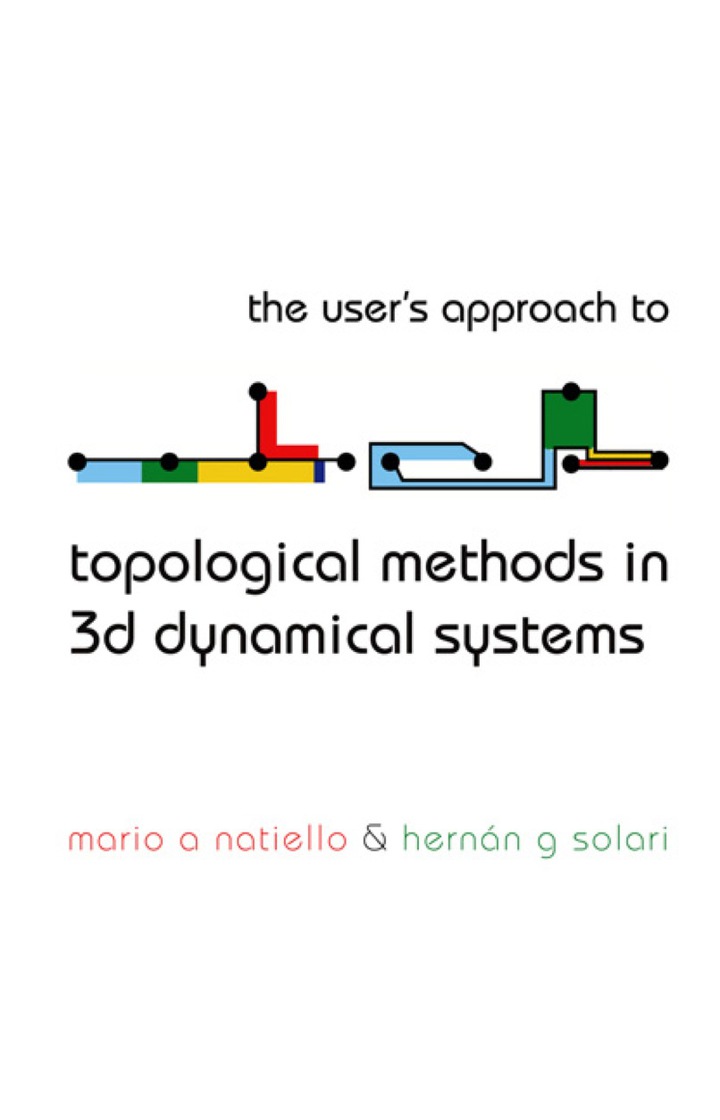 User's Approach For Topological Methods In 3d Dynamical Systems, The ebook