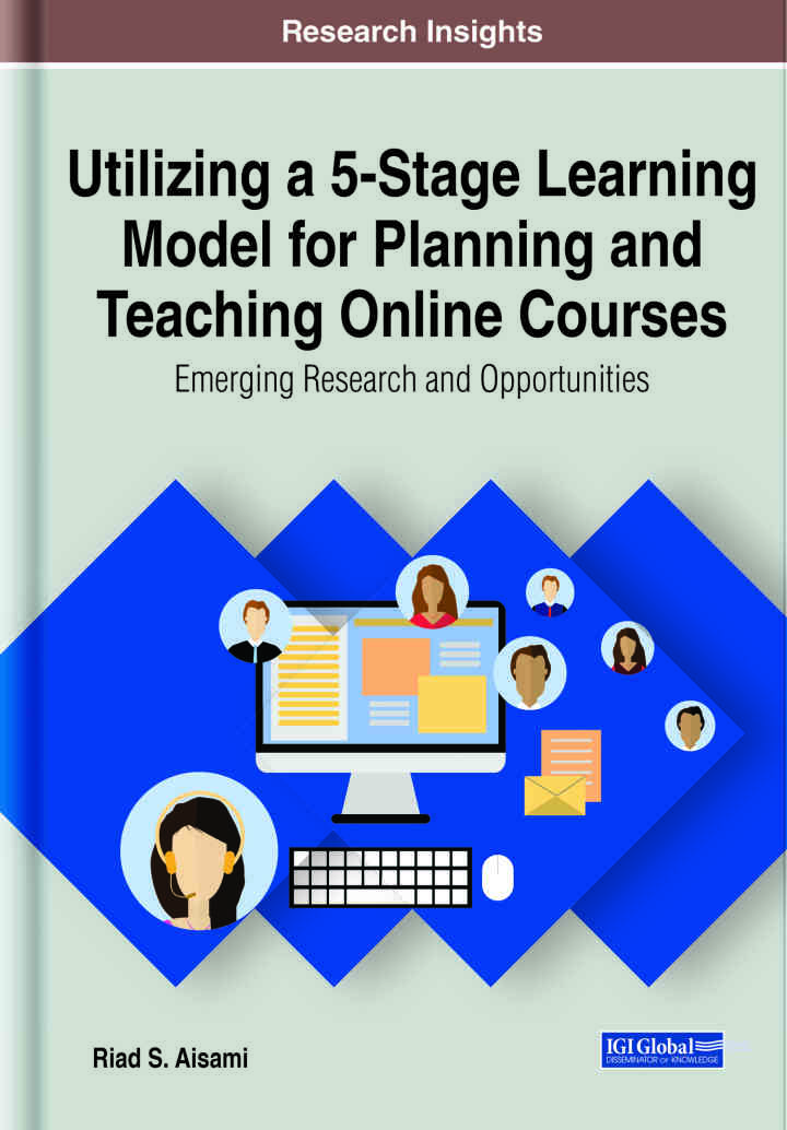 Utilizing a 5-Stage Learning Model for Planning and Teaching Online Courses: Emerging Research and Opportunities ebook