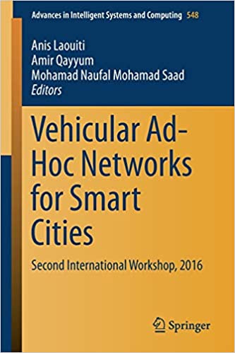 Vehicular Ad-Hoc Networks for Smart Cities: Second International Workshop, 2016 ebook
