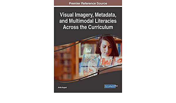 Visual Imagery, Metadata, and Multimodal Literacies Across the Curriculum ebook