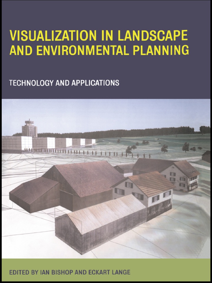 Visualization in Landscape and Environmental Planning: Technology and Applications ebook