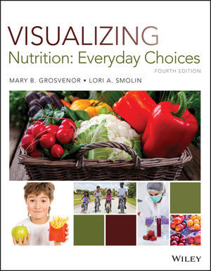 Visualizing Nutrition: Everyday Choices ebook