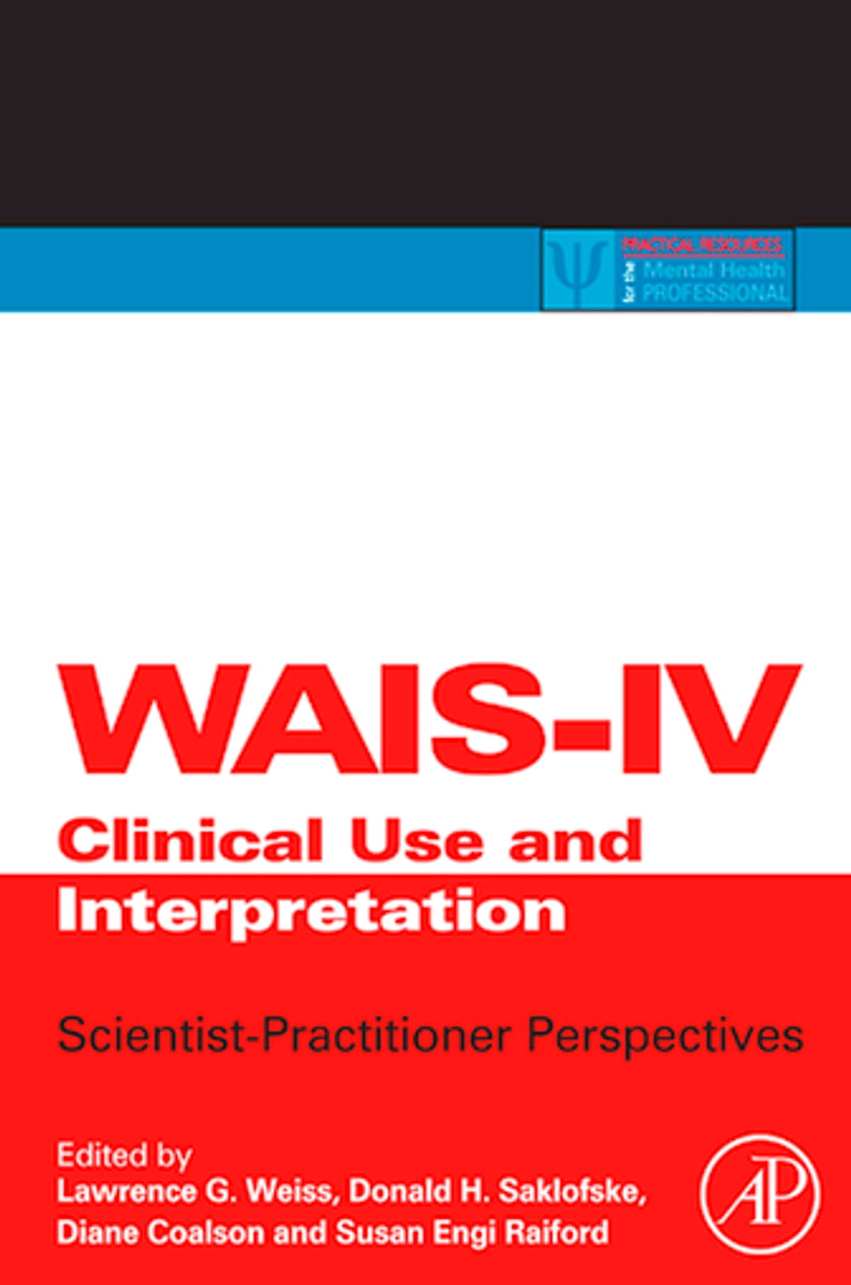 WAIS-IV, WMS-IV, and ACS: Advanced Clinical Interpretation ebook