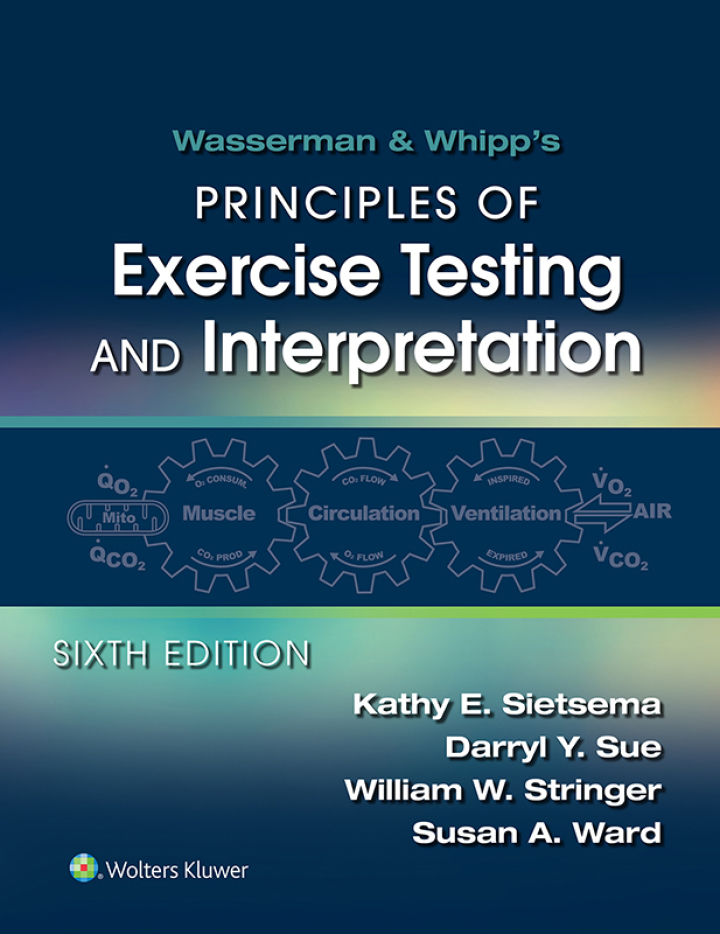 Wasserman & Whipp's: Principles of Exercise Testing and Interpretation: Including Pathophysiology and Clinical Applications ebook
