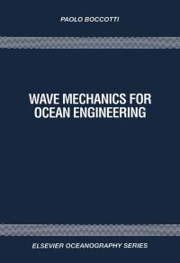 Wave Mechanics for Ocean Engineering ebook