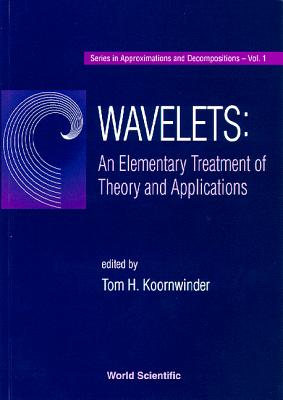 Wavelets: An Elementary Treatment Of Theory And Applications ebook