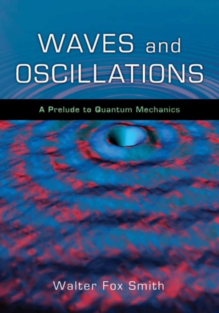 Waves and Oscillations: A Prelude to Quantum Mechanics ebook