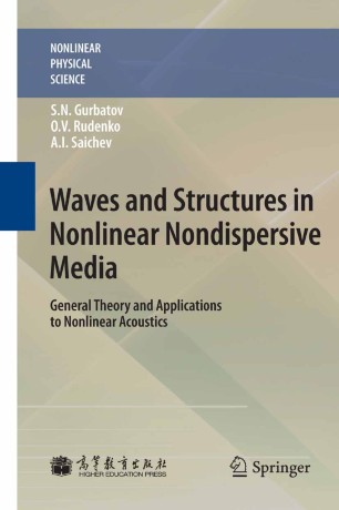 Waves and Structures in Nonlinear Nondispersive Media: General Theory and Applications to Nonlinear Acoustics ebook