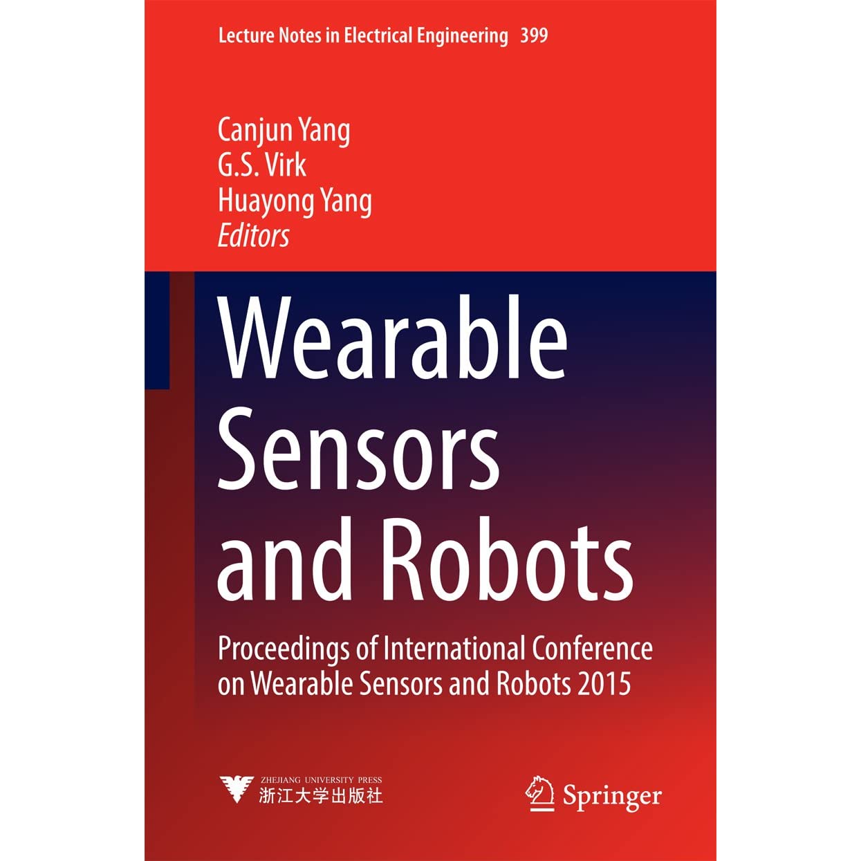Wearable Sensors and Robots: Proceedings of International Conference on Wearable Sensors and Robots 2015 ebook