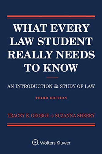 What Every Law Student Really Needs to Know: An Introduction to the Study of Law (Academic Success Series) ebook