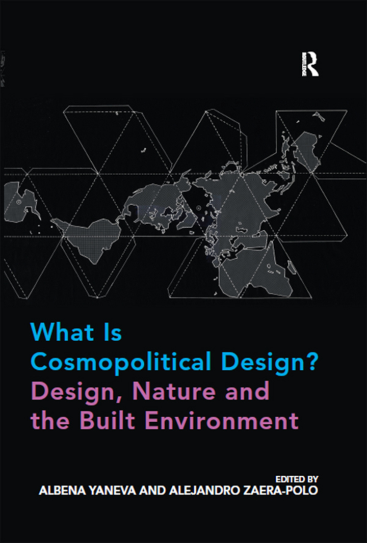 What Is Cosmopolitical Design? Design, Nature and the Built Environment ebook