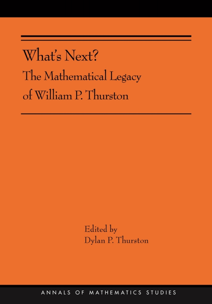 What's Next?: The Mathematical Legacy of William P. Thurston (AMS-205) ebook