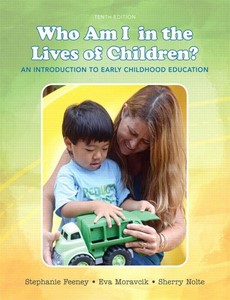 Who Am I in the Lives of Children An Introduction to Early Childhood Education 10th Edition ebook