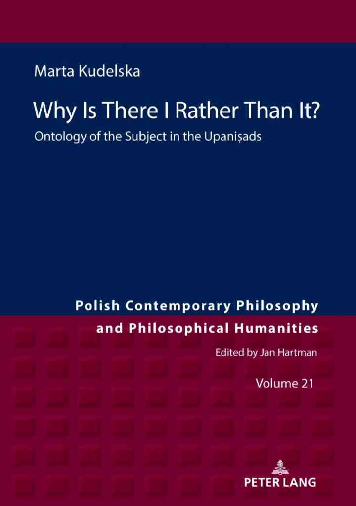 Why Is There I Rather Than It?: Ontology of the Subject in the Upani?ads ebook
