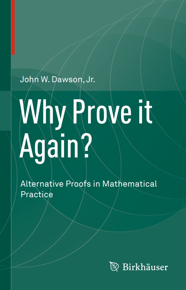 Why Prove it Again?: Alternative Proofs in Mathematical Practice ebook