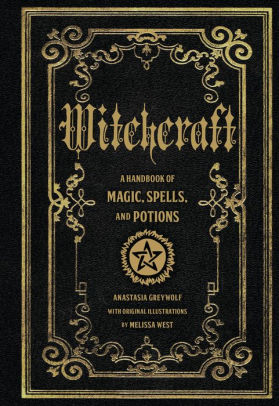 Witchcraft: A Handbook of Magic Spells and Potions ebook