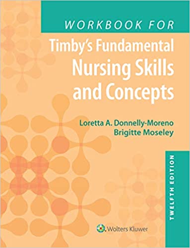 Workbook for Timby's Fundamental Nursing Skills and Concepts ebook