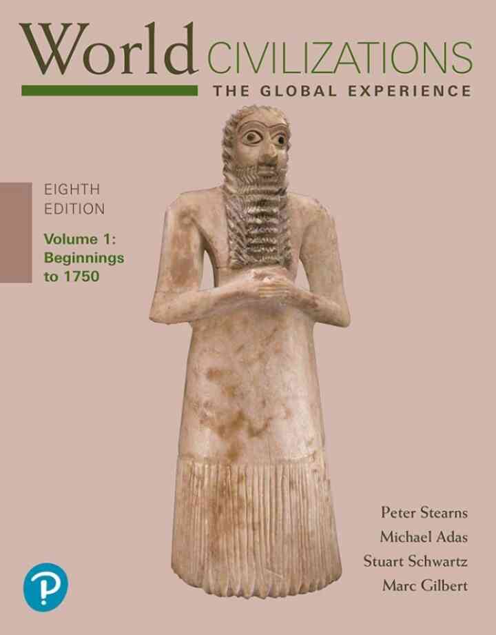 World Civilizations: The Global Experience, Volume 1, 8th Edition ebook